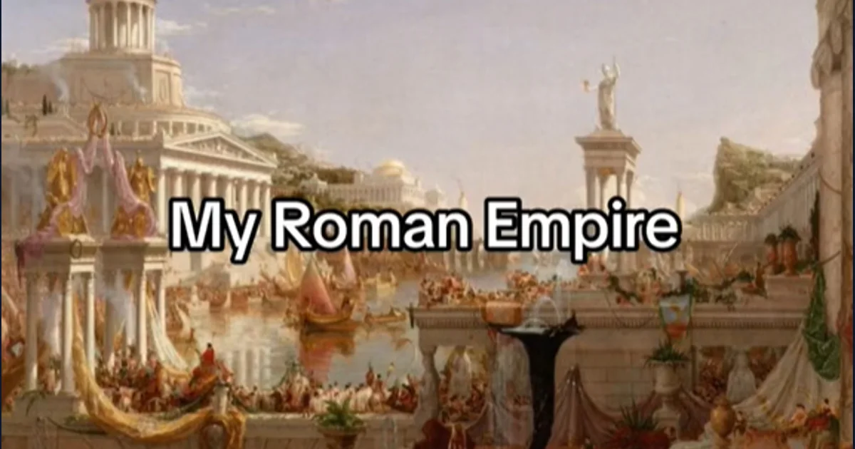 My Roman Empire reference image from the cited meme history (reference preview)